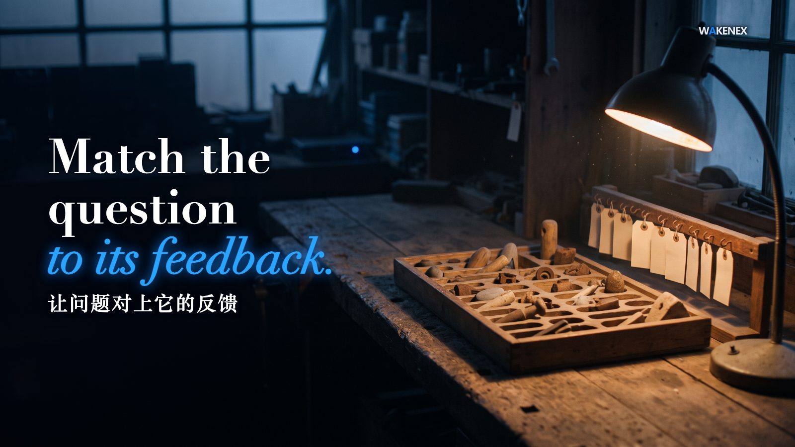 A single warm desk lamp lights a short row of labelled test jars and one pinned index card on a dark workbench; the rest of the room is in shadow. Headline: Match the question to its feedback.